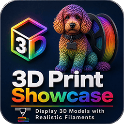 3D Print Showcase – Display 3D Models with Realistic Filaments