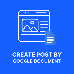 Create Post by Google Document