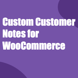 Custom Customer Notes