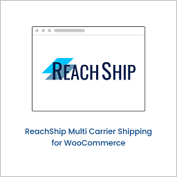ReachShip WooCommerce Multi-Carrier &amp; Conditional Shipping