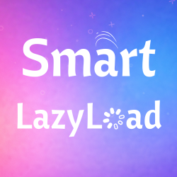 Smart LazyLoad – Lazy Load Images, Videos and Iframes
