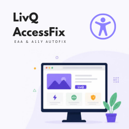 LivQ AccessFix – EAA &amp; A11y AutoFix