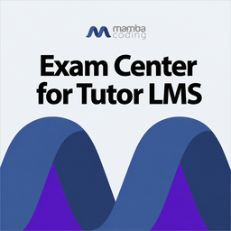 Exam Center for Tutor LMS