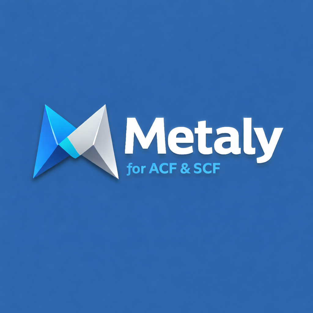 Metaly for ACF and SCF