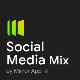 Mirror App – Social Mix
