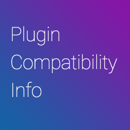 Plugin Compatibility Info
