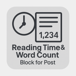 Reading Time &amp; Word Count Block for Post