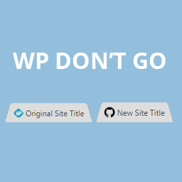WP Don't GO