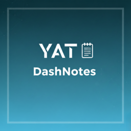 YAT DashNotes