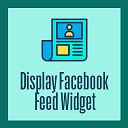 Display Facebook Feed Widget