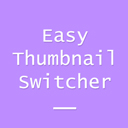 Easy Thumbnail Switcher