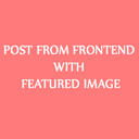 Insert post from front-end with featured image