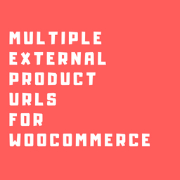 Multiple external product URLs for WooCommerce