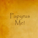 Papyrus Me!
