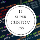 Super Custom CSS