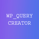 WP Query Creator