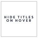 Hide titles on hover